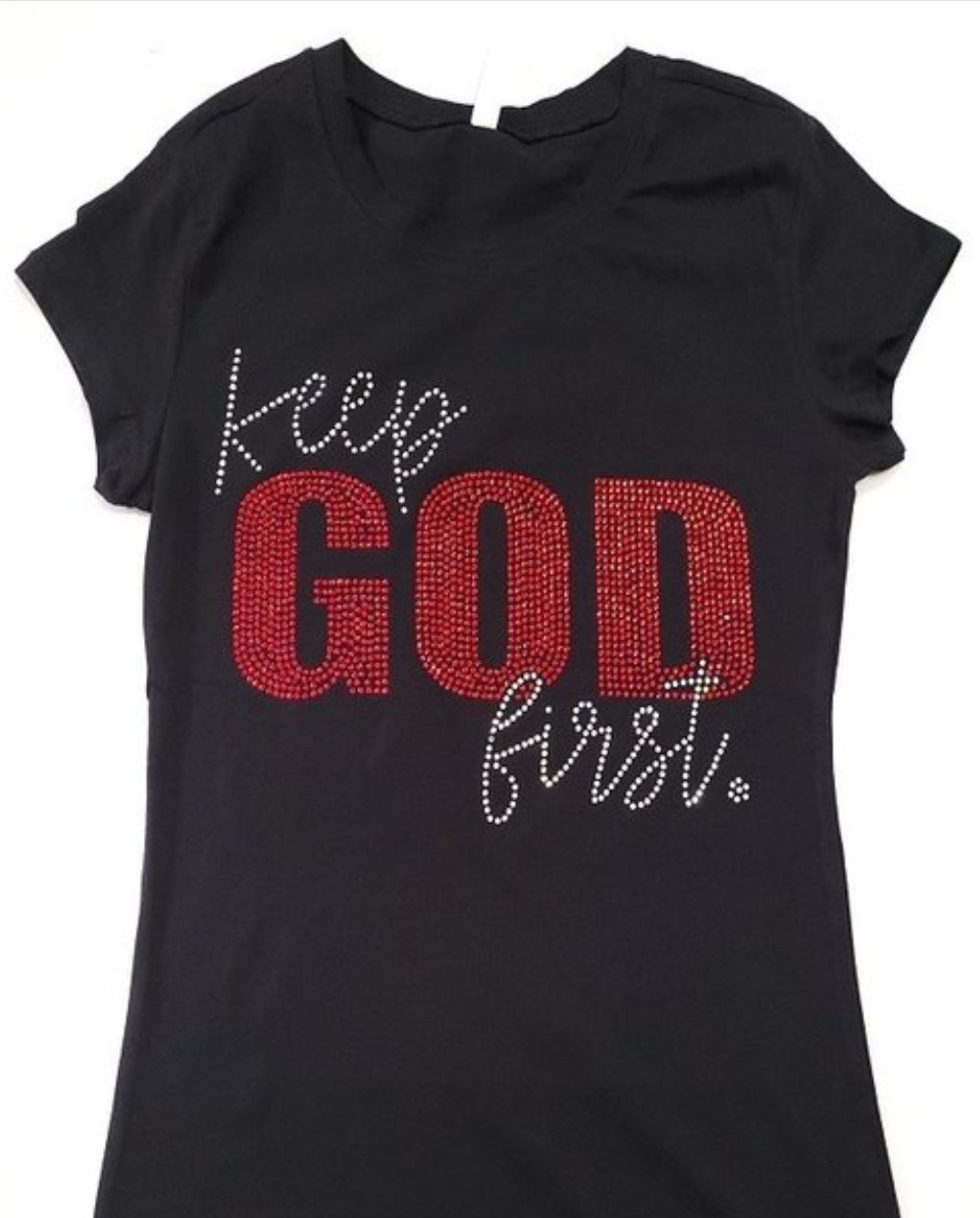 Keep God First (Bling Shirt)